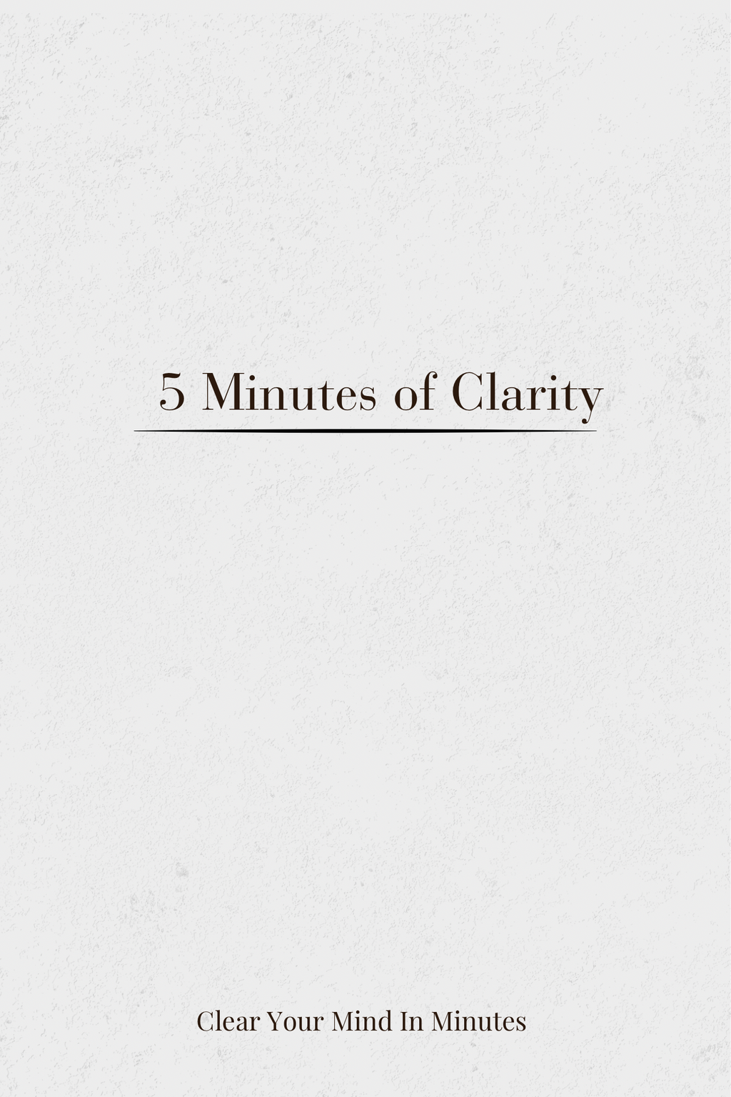 SAMPLE — 5 Minutes of Clarity (5 Days Free)  Digital Download
