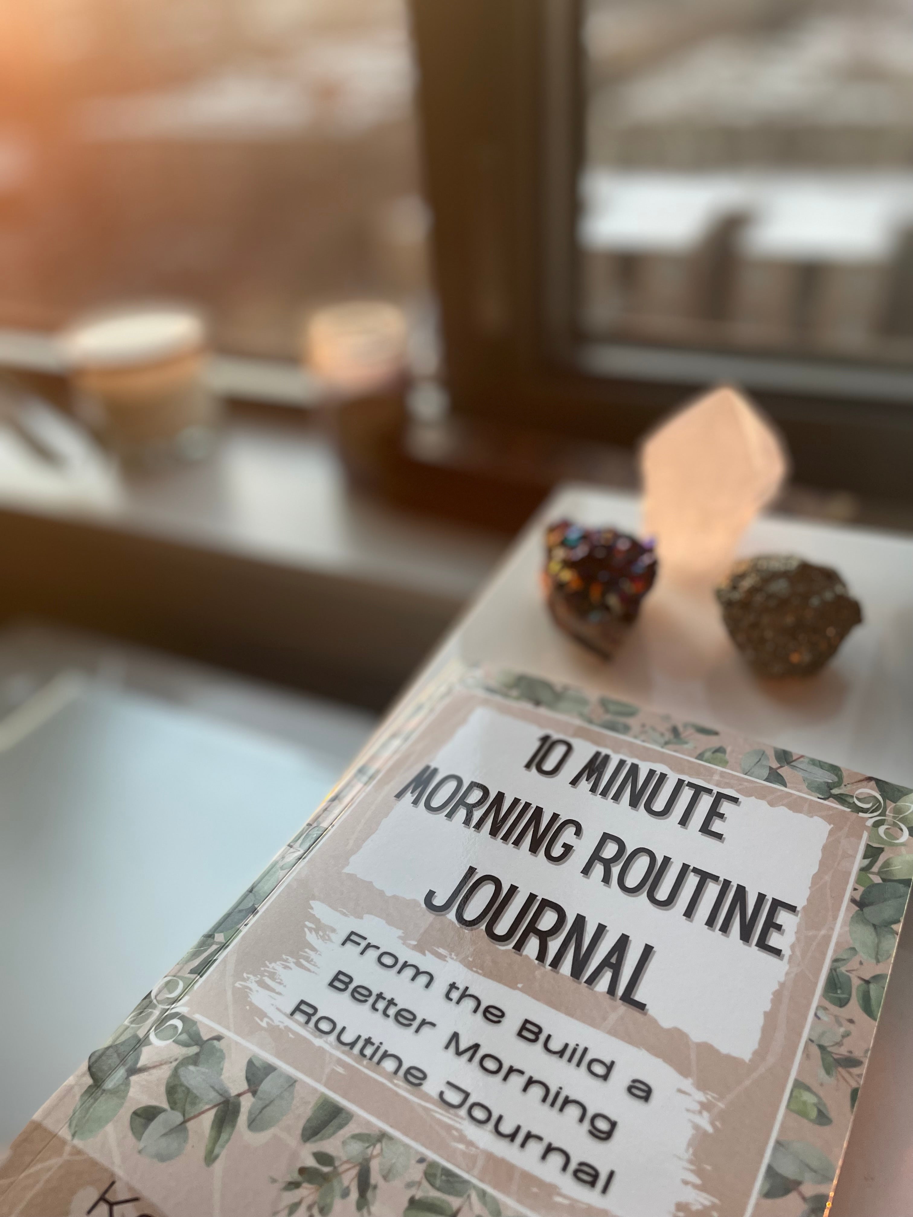 10 Minute Morning Routine Journal – (Legacy Copy)