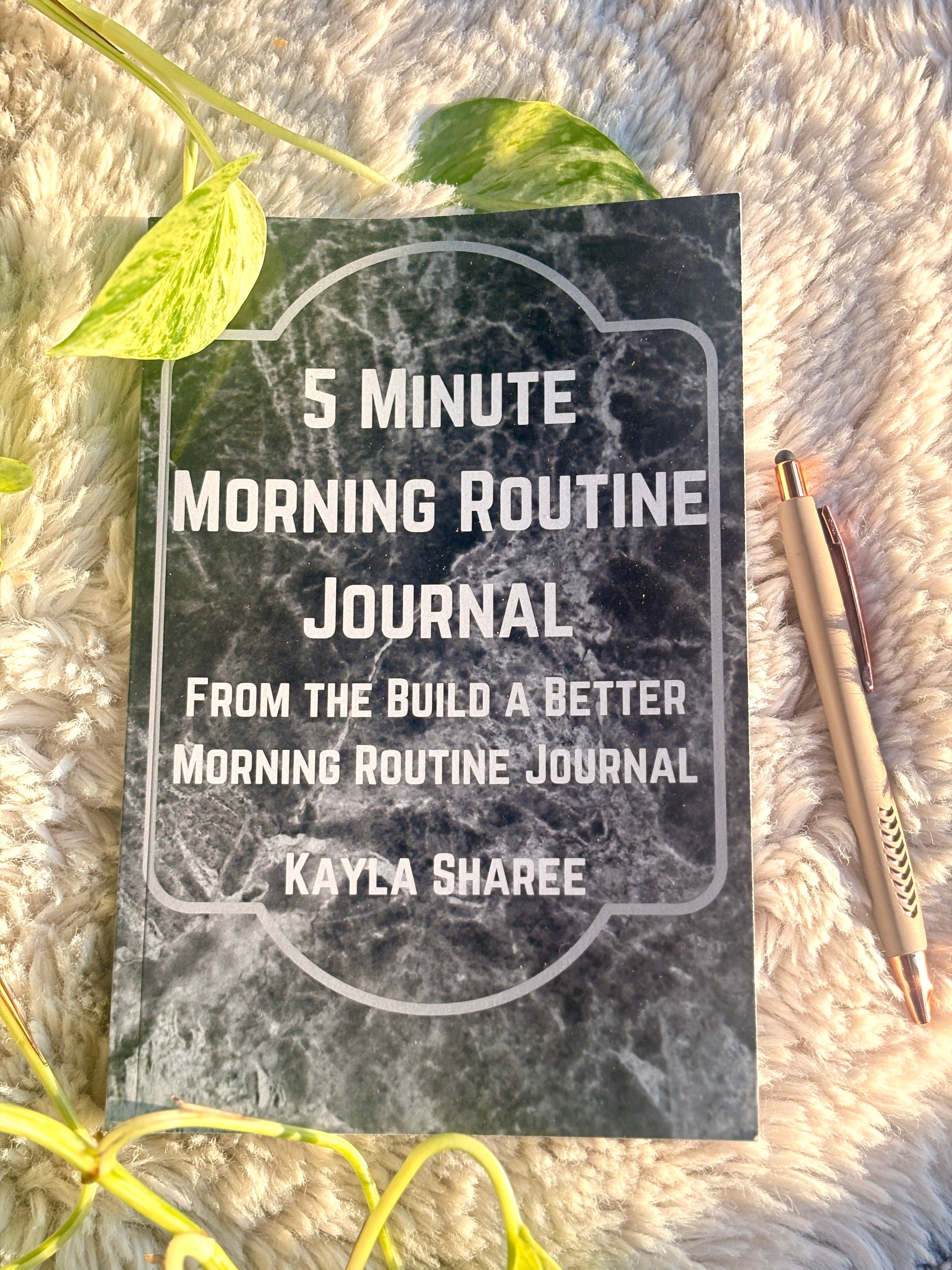 5 Minute Morning Routine Journal– (Legacy Copy)