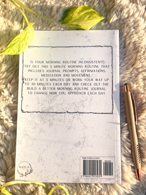 5 Minute Morning Routine Journal– (Legacy Copy)
