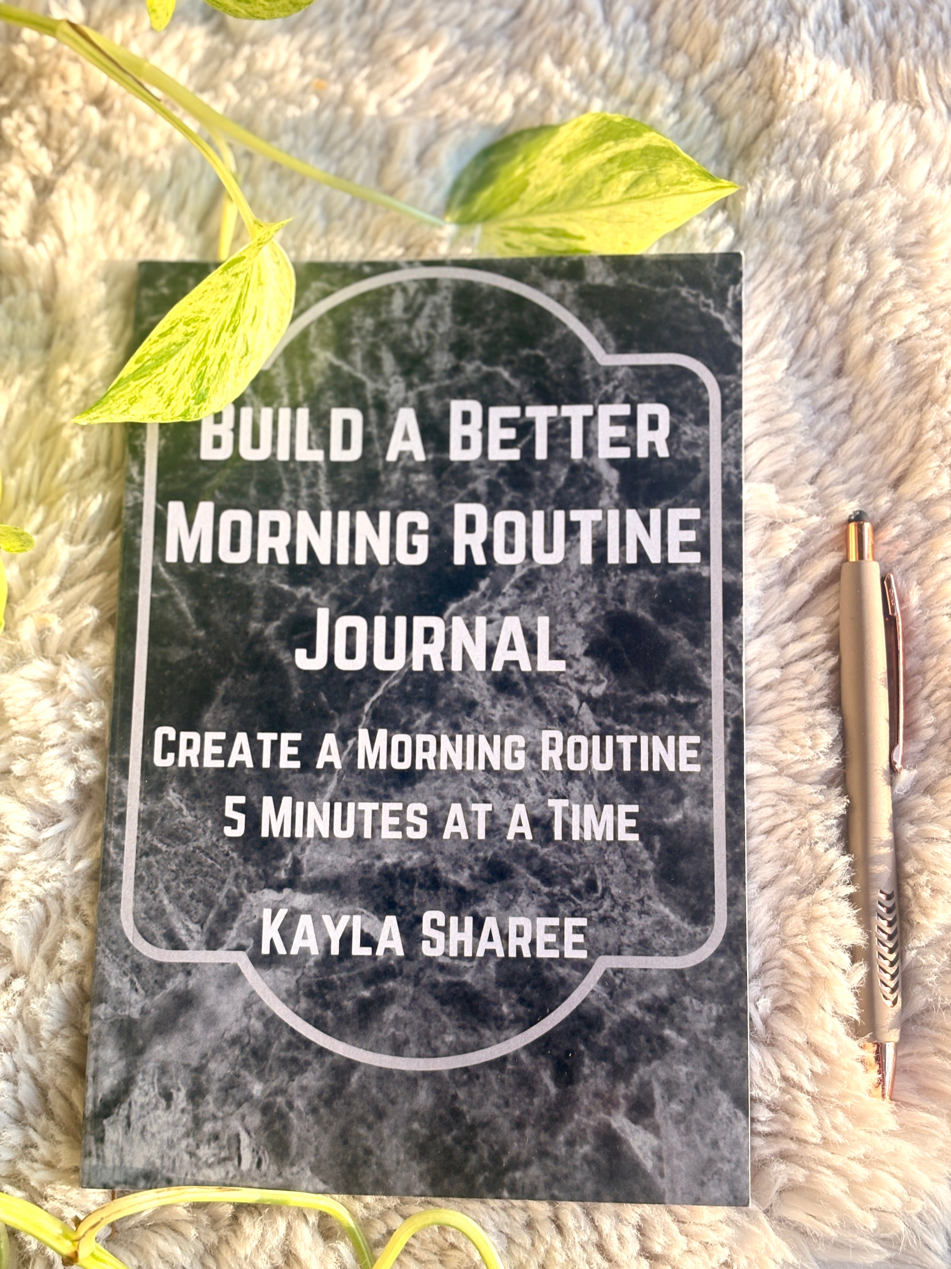 Build a Better Morning Routine Journal – (Legacy Copy)